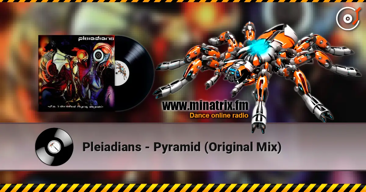 Pleiadians - Pyramid (Original Mix) 高品质在线收听 | Minatrix.FM