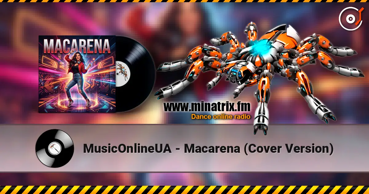 MusicOnlineUA - Macarena (Cover Version) 高品质在线收听 | Minatrix.FM