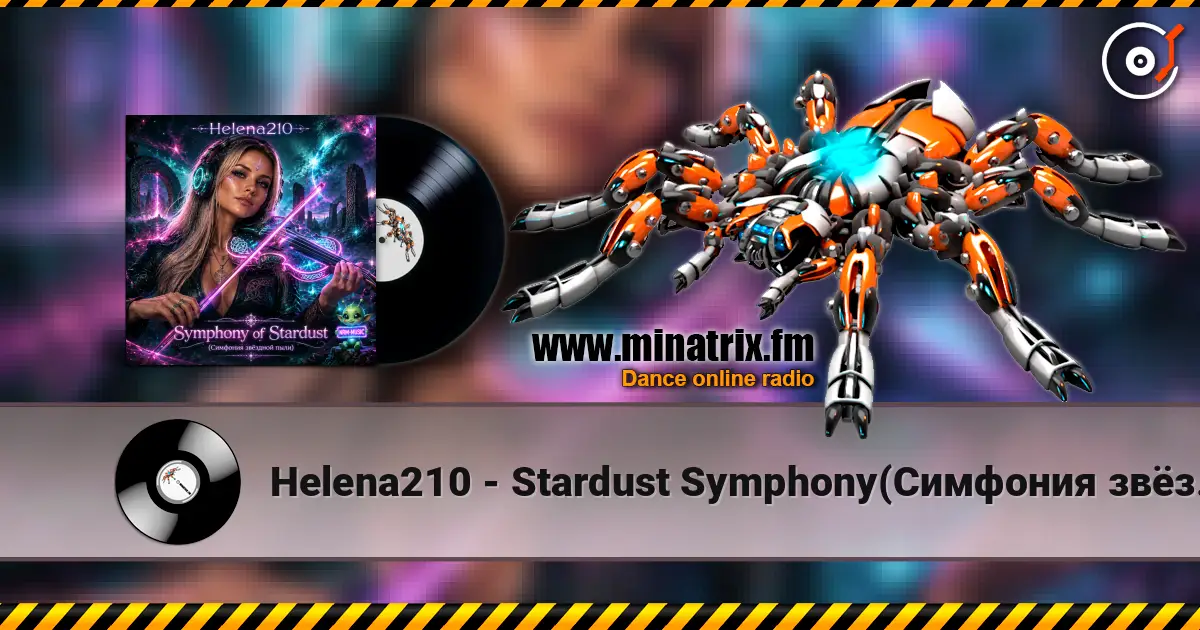 Helena210 - Stardust Symphony(Симфония звёздной пыли)✨🌌 高品质在线收听 | Minatrix.FM