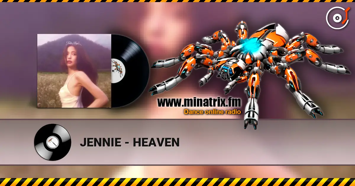 JENNIE - HEAVEN 高品质在线收听 | Minatrix.FM