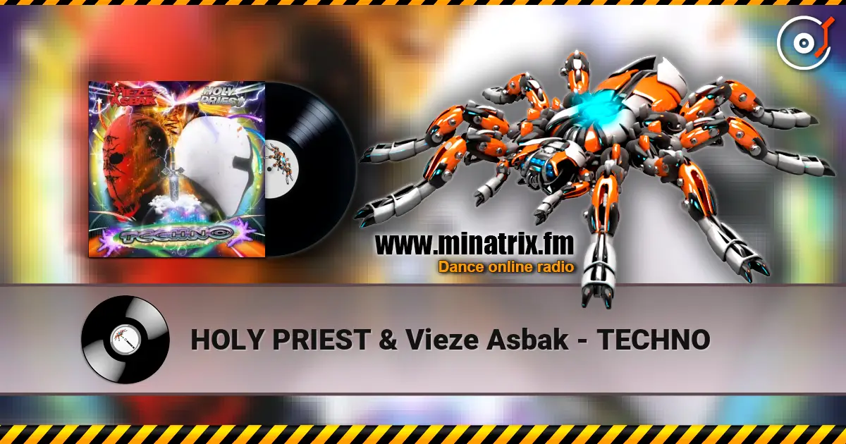 HOLY PRIEST & Vieze Asbak - TECHNO 高品质在线收听 | Minatrix.FM
