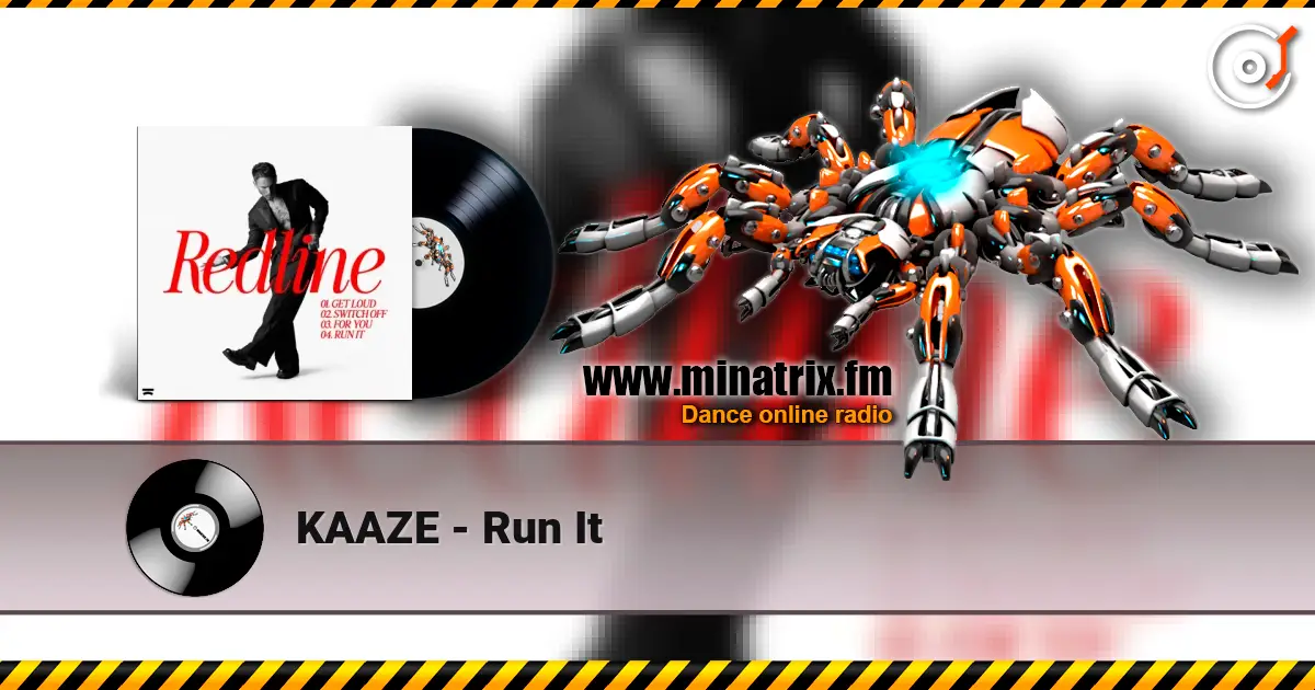 KAAZE - Run It 高品质在线收听 | Minatrix.FM