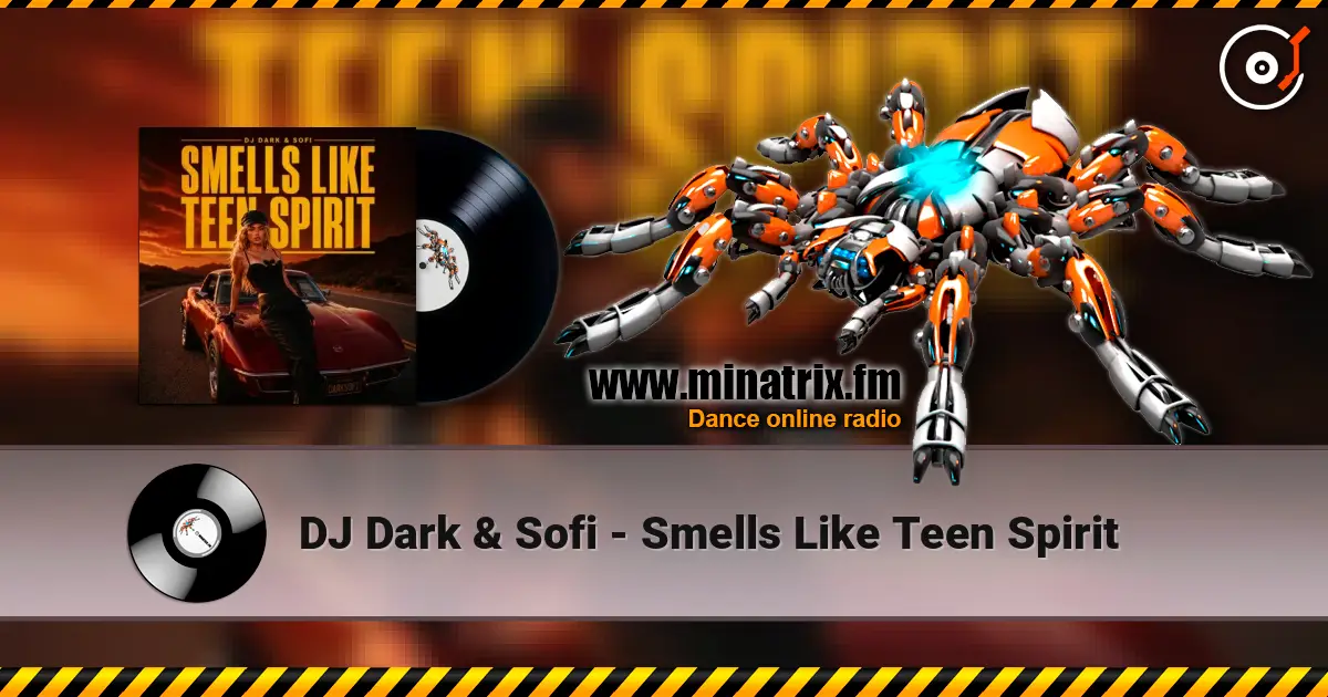 DJ Dark & Sofi - Smells Like Teen Spirit 高品质在线收听 | Minatrix.FM