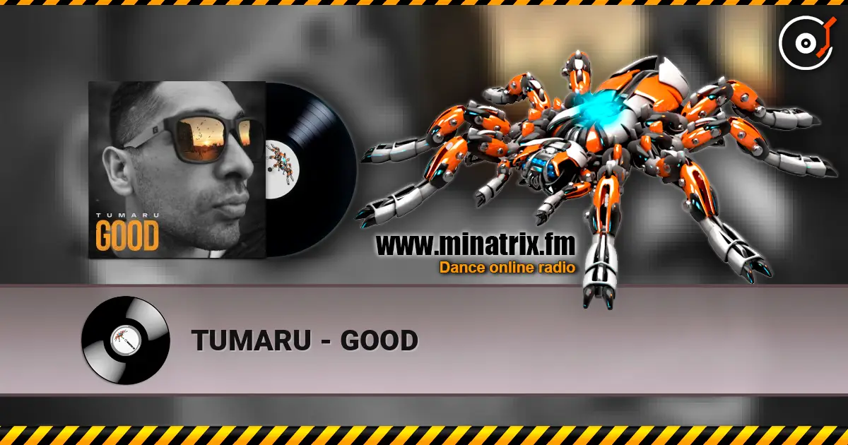 TUMARU - GOOD 高品质在线收听 | Minatrix.FM