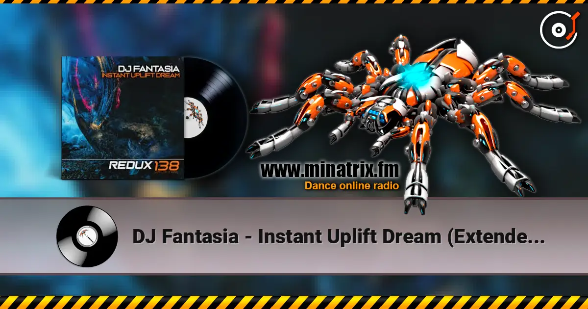 DJ Fantasia - Instant Uplift Dream (Extended Mix) 高品质在线收听 | Minatrix.FM