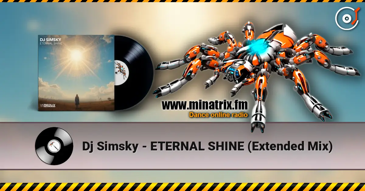 Dj Simsky - ETERNAL SHINE (Extended Mix) 高品质在线收听 | Minatrix.FM