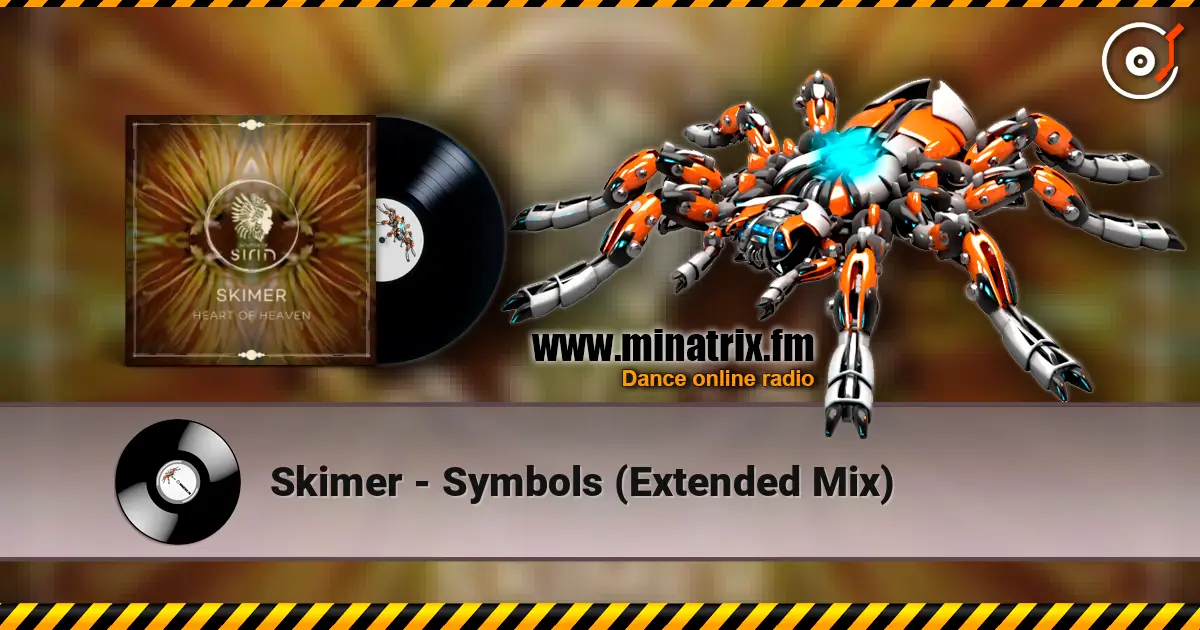 Skimer - Symbols  (Extended Mix) 高品质在线收听 | Minatrix.FM