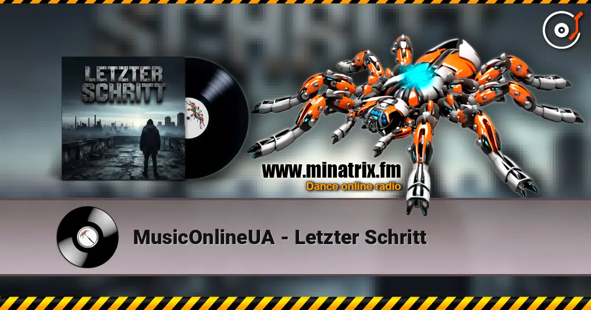 MusicOnlineUA - Letzter Schritt 高品质在线收听 | Minatrix.FM