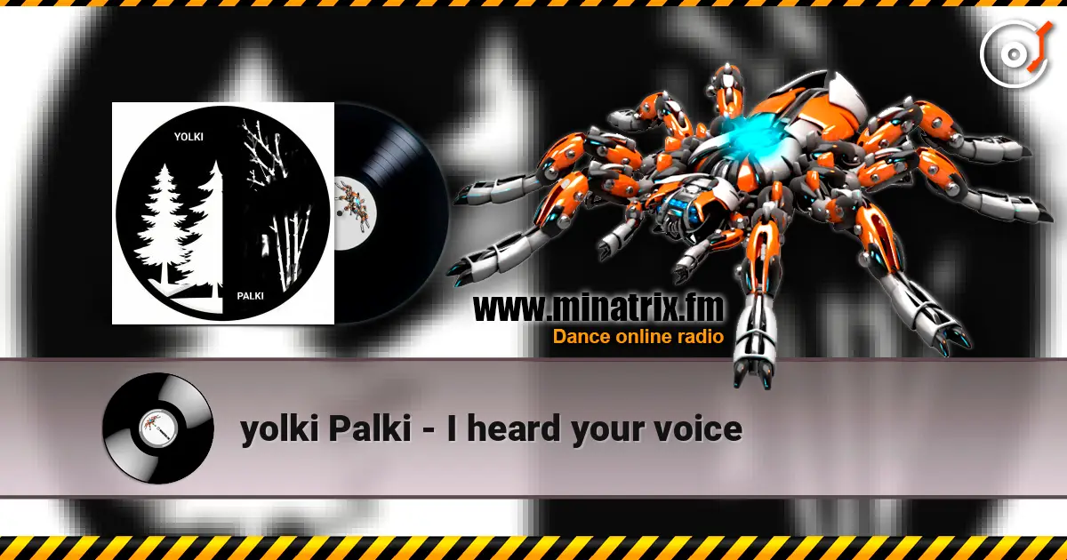 yolki Palki - I heard your voice 高品质在线收听 | Minatrix.FM