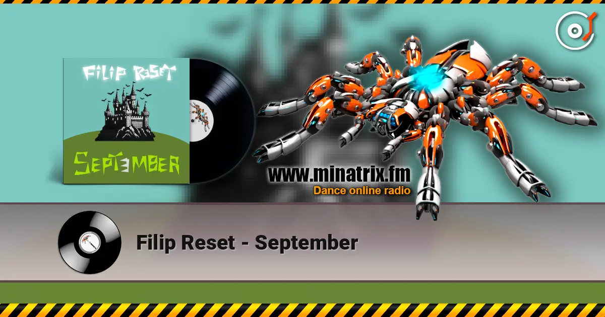 Filip Reset - September 高品质在线收听 | Minatrix.FM