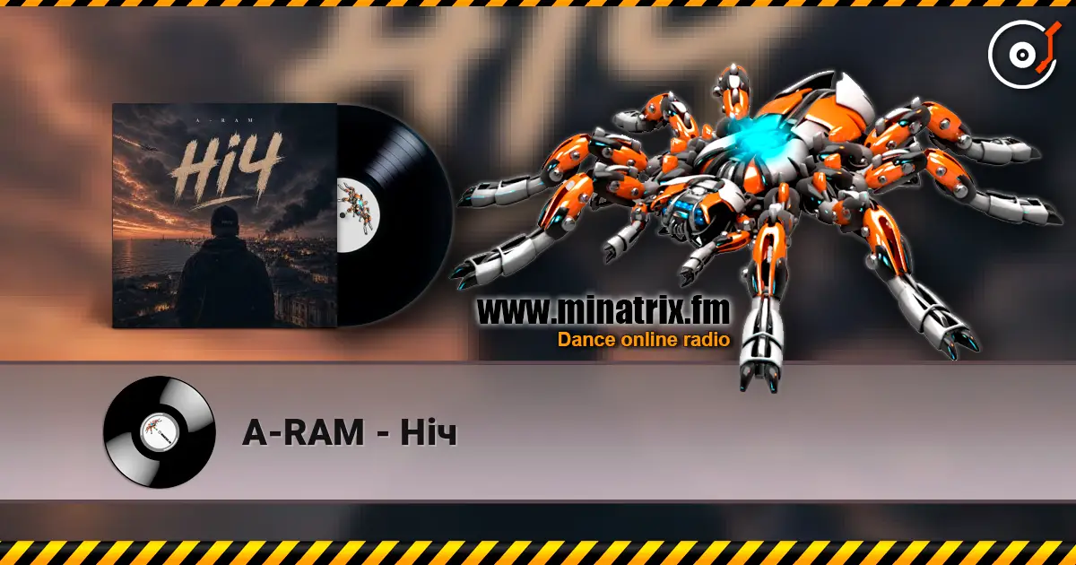 A-RAM - Ніч 高品质在线收听 | Minatrix.FM