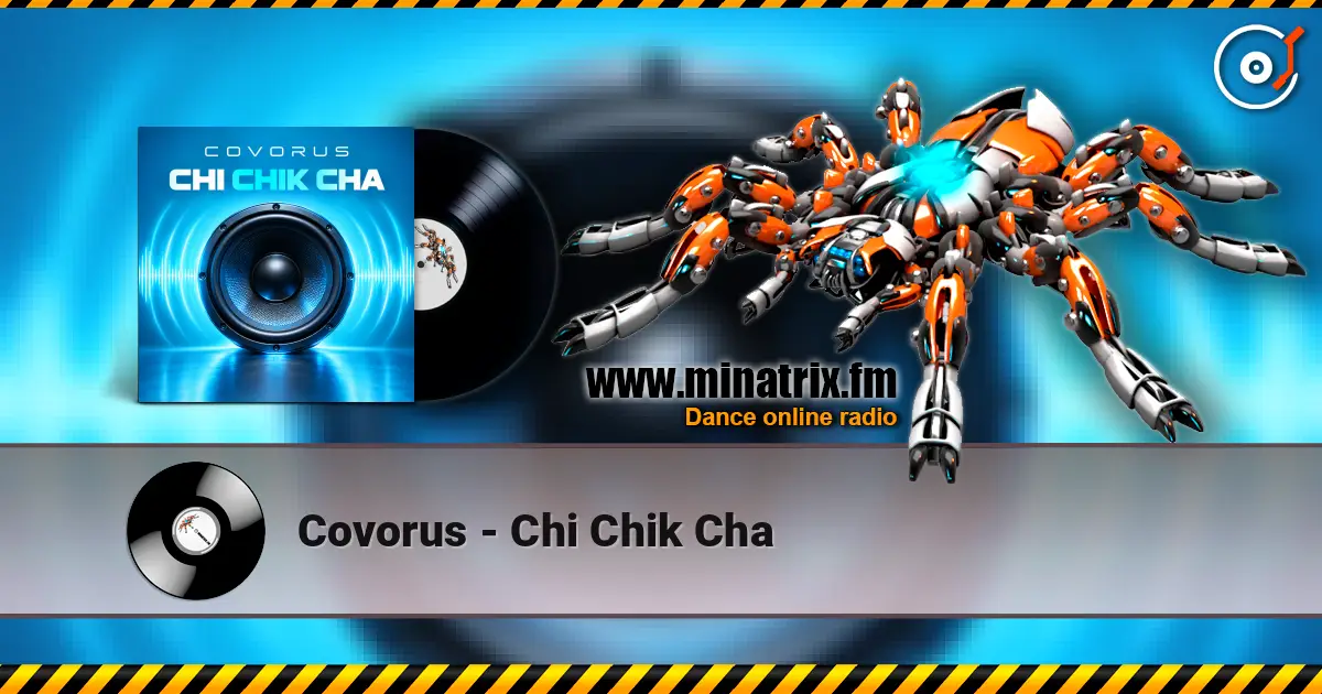 Covorus - Chi Chik Cha 高品质在线收听 | Minatrix.FM