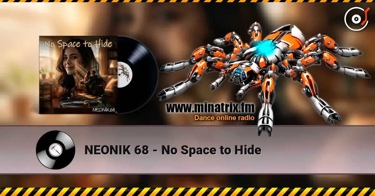 NEONIK 68 - No Space to Hide 高品质在线收听 | Minatrix.FM
