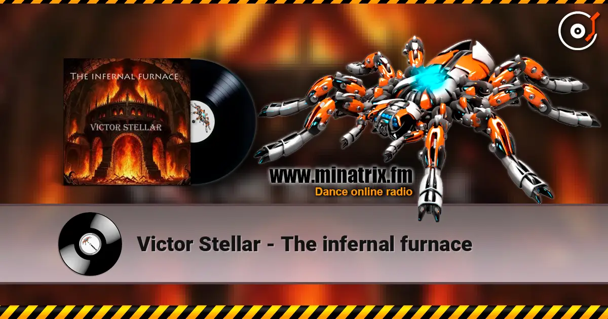 Victor Stellar - The infernal furnace 高品质在线收听 | Minatrix.FM