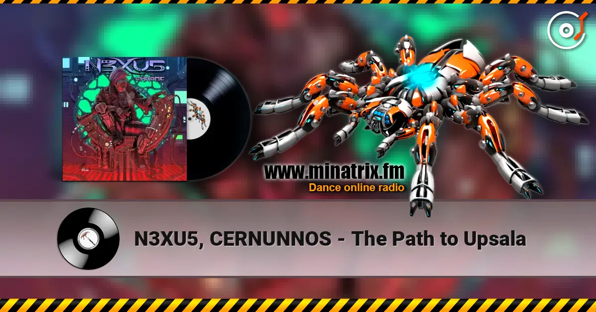 N3XU5, CERNUNNOS - The Path to Upsala 高品质在线收听 | Minatrix.FM