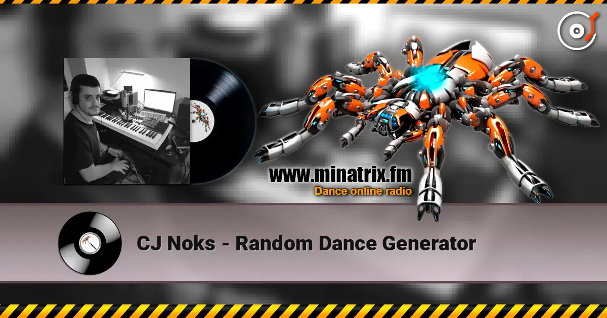 CJ Noks - Random Dance Generator 高品质在线收听 | Minatrix.FM
