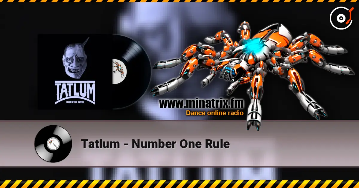 Tatlum - Number One Rule 高品质在线收听 | Minatrix.FM