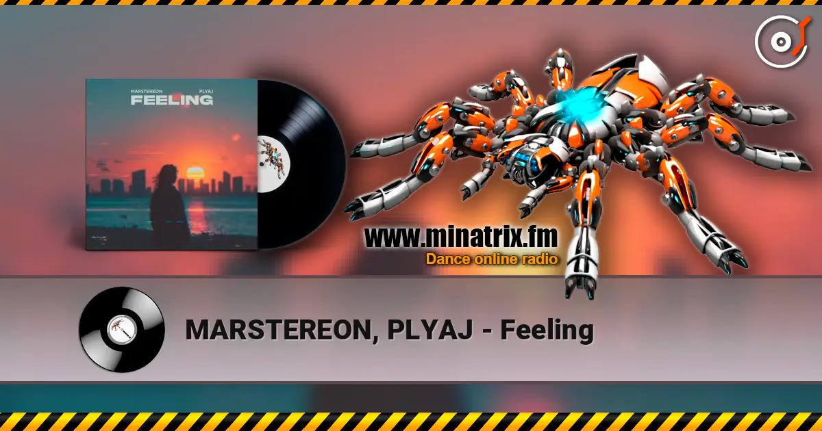 MARSTEREON, PLYAJ - Feeling 高品质在线收听 | Minatrix.FM