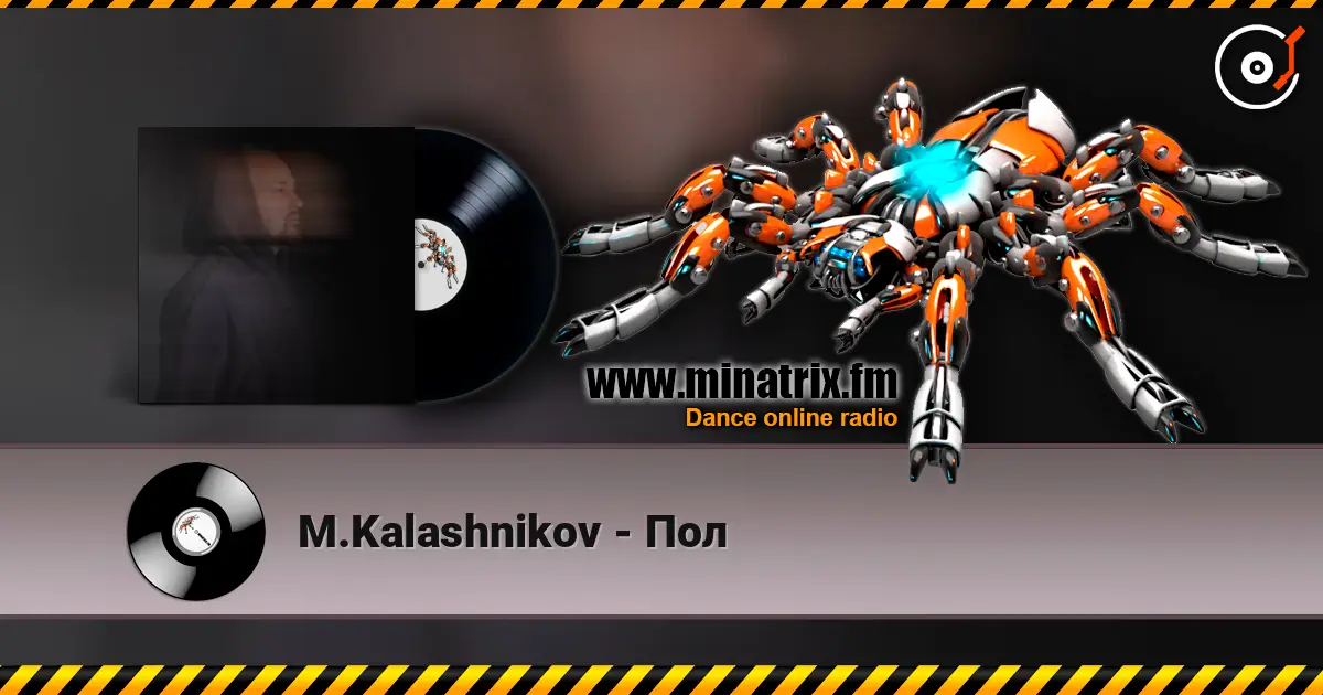 M.Kalashnikov - Пол 高品质在线收听 | Minatrix.FM