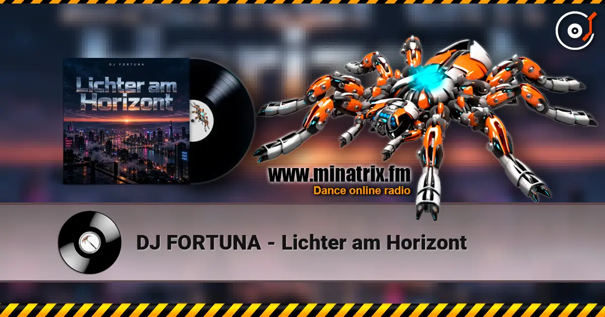 DJ FORTUNA - Lichter am Horizont 高品质在线收听 | Minatrix.FM