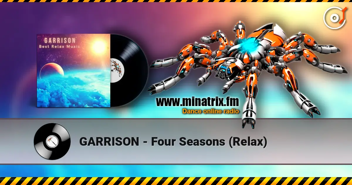 GARRISON - Four Seasons (Relax) 高品质在线收听 | Minatrix.FM