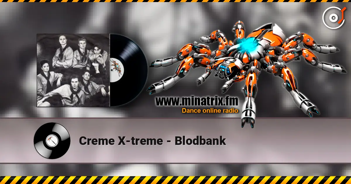 Creme X-treme - Blodbank 高品质在线收听 | Minatrix.FM