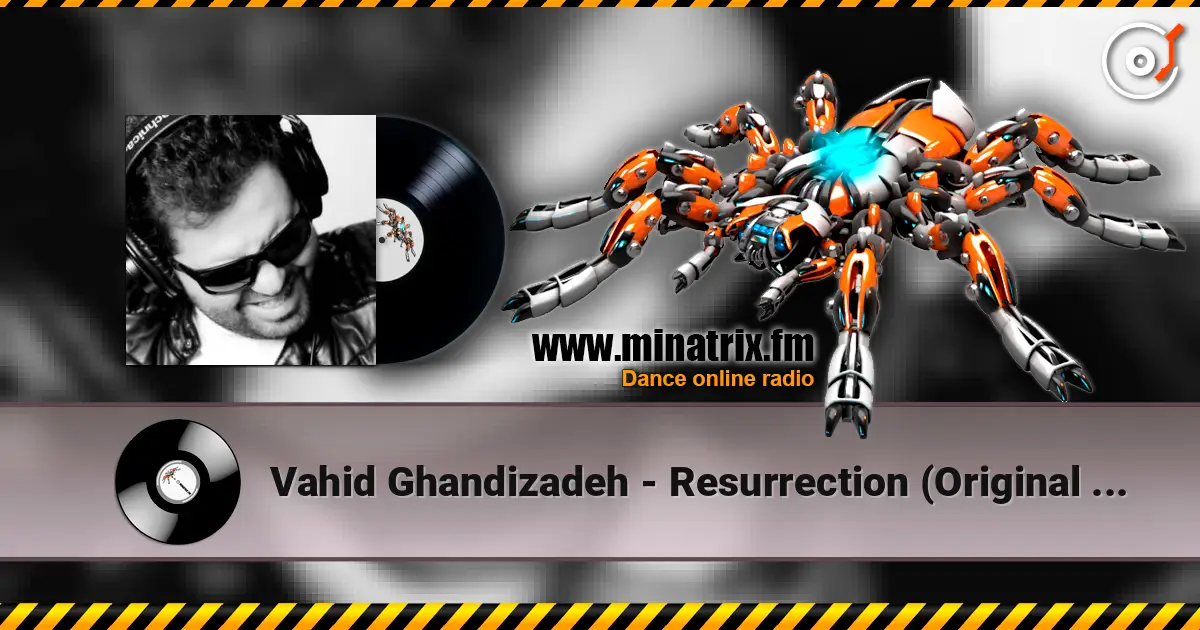 Vahid Ghandizadeh - Resurrection (Original Mix) 高品质在线收听 | Minatrix.FM