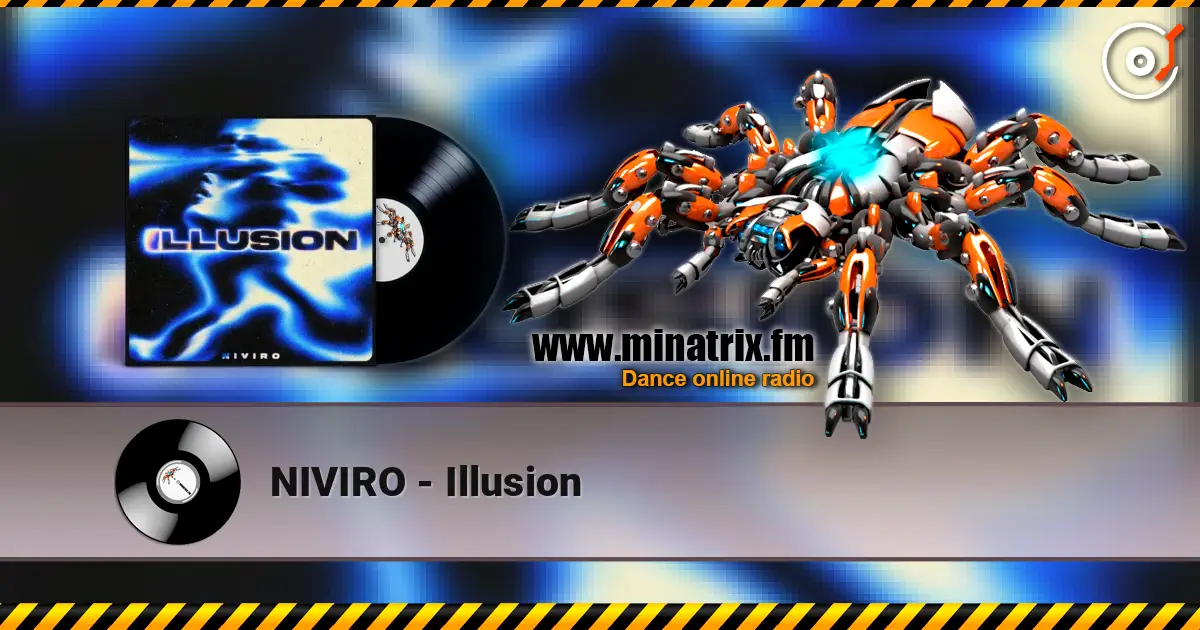 NIVIRO - Illusion 高品质在线收听 | Minatrix.FM
