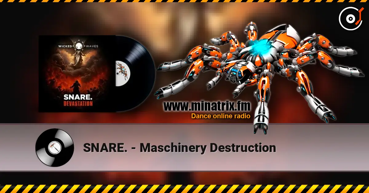 SNARE. - Maschinery Destruction 高品质在线收听 | Minatrix.FM