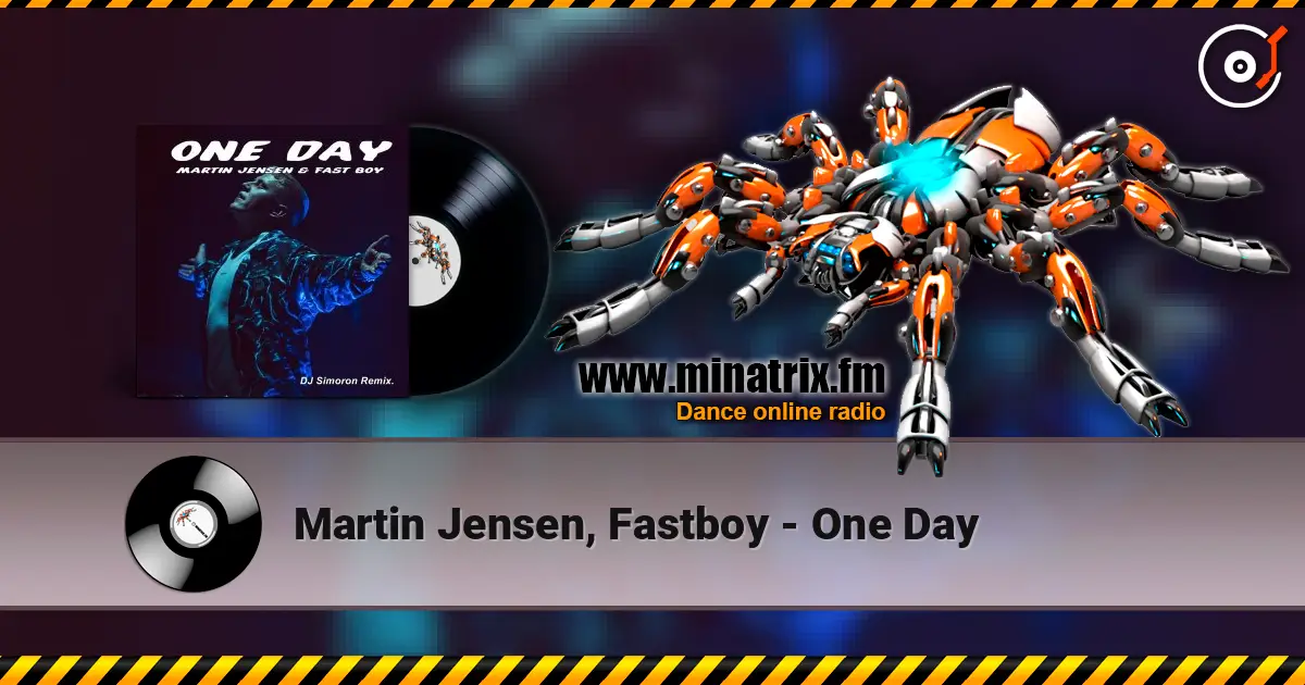 Martin Jensen, Fastboy - One Day 高品质在线收听 | Minatrix.FM