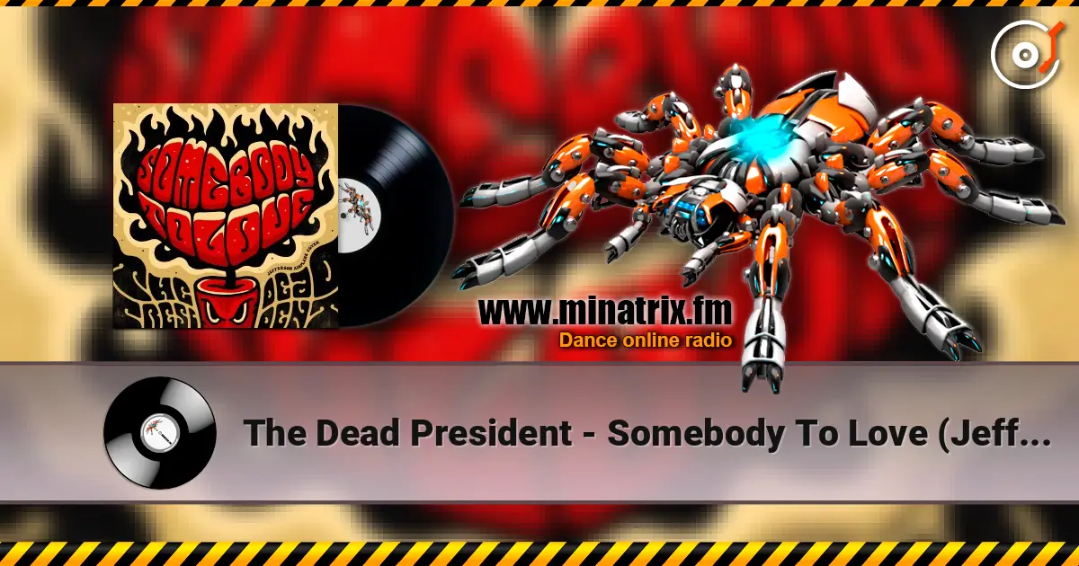 The Dead President - Somebody To Love (Jefferson Airplane Cover) 高品质在线收听 | Minatrix.FM