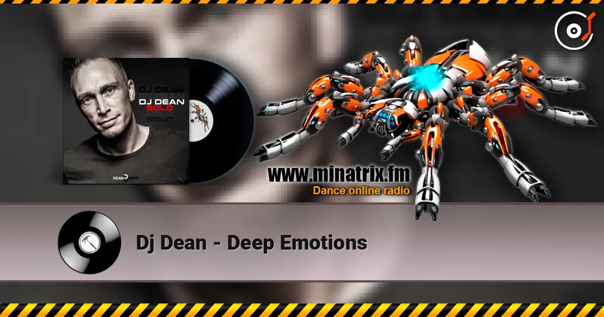 Dj Dean - Deep Emotions 高品质在线收听 | Minatrix.FM