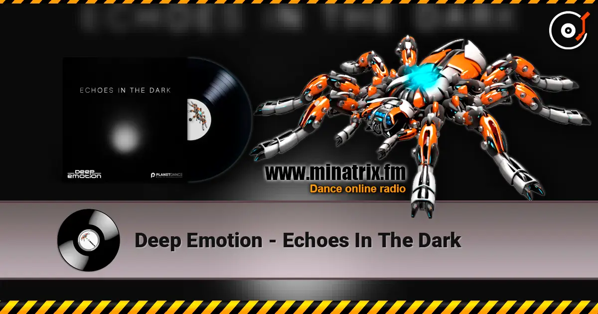 Deep Emotion - Echoes In The Dark 高品质在线收听 | Minatrix.FM