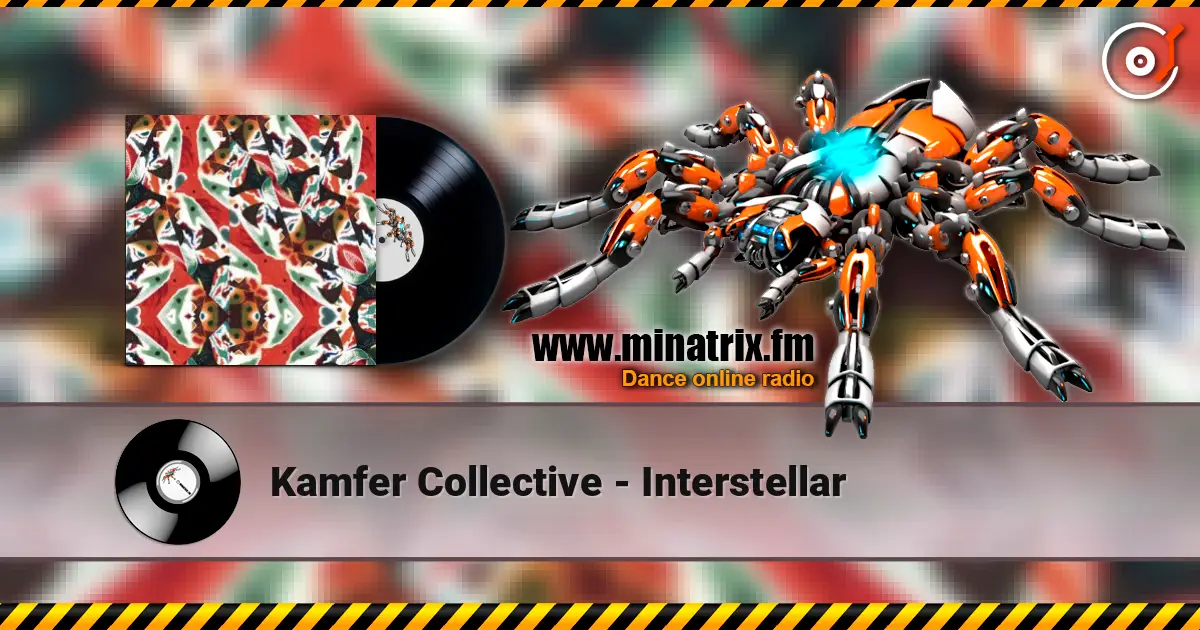 Kamfer Collective - Interstellar 高品质在线收听 | Minatrix.FM