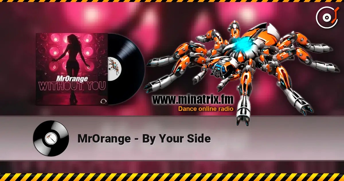 MrOrange - By Your Side 高品质在线收听 | Minatrix.FM