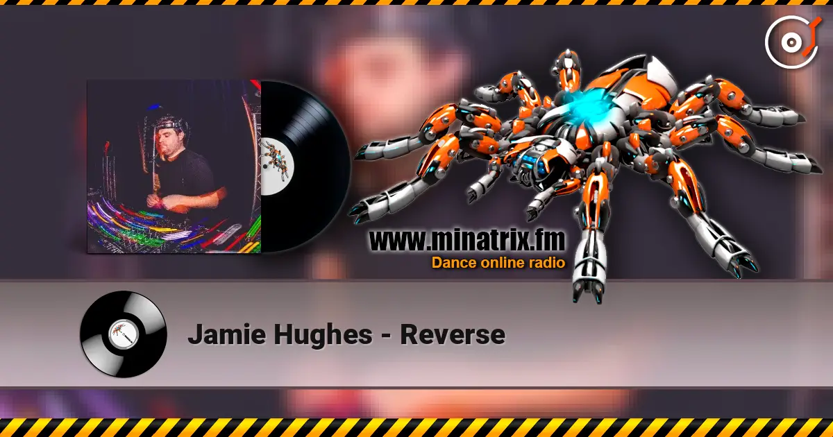 Jamie Hughes - Reverse 高品质在线收听 | Minatrix.FM