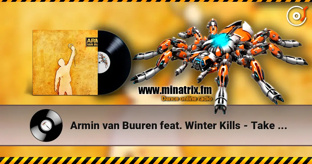 Armin van Buuren feat. Winter Kills - Take A Moment (Radio Edit) 高品质在线收听 | Minatrix.FM