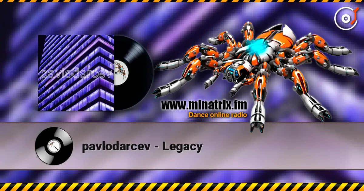 pavlodarcev - Legacy 高品质在线收听 | Minatrix.FM