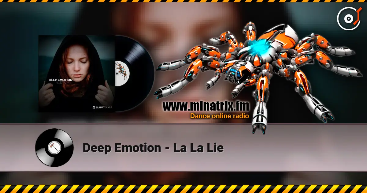 Deep Emotion - La La Lie 高品质在线收听 | Minatrix.FM