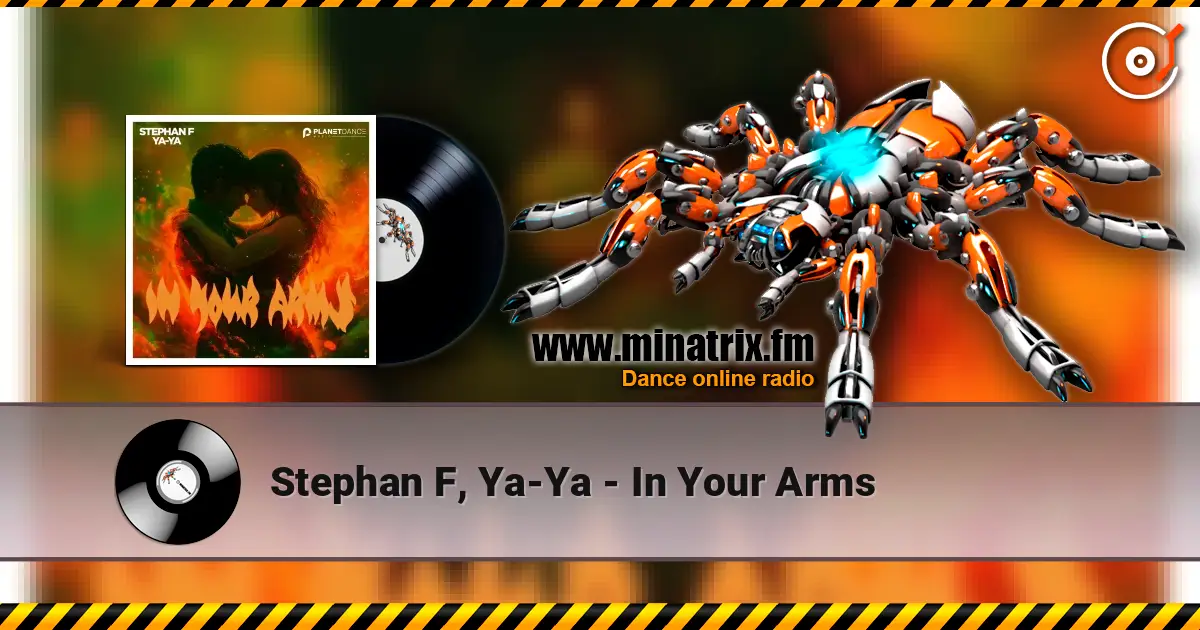 Stephan F, Ya-Ya - In Your Arms 高品质在线收听 | Minatrix.FM