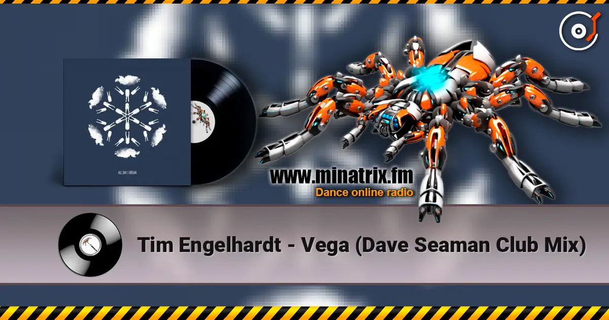 Tim Engelhardt - Vega (Dave Seaman Club Mix) 高品质在线收听 | Minatrix.FM