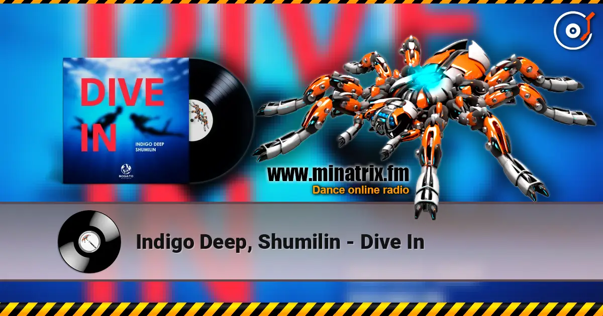 Indigo Deep, Shumilin - Dive In 高品质在线收听 | Minatrix.FM