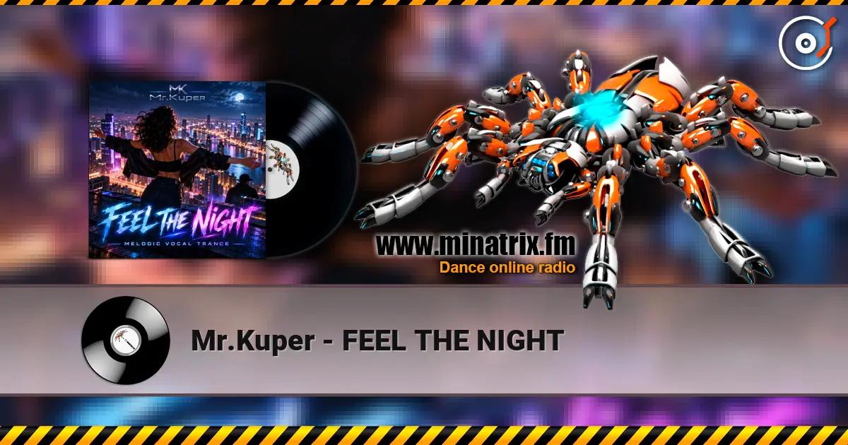 Mr.Kuper - FEEL THE NIGHT 高品质在线收听 | Minatrix.FM