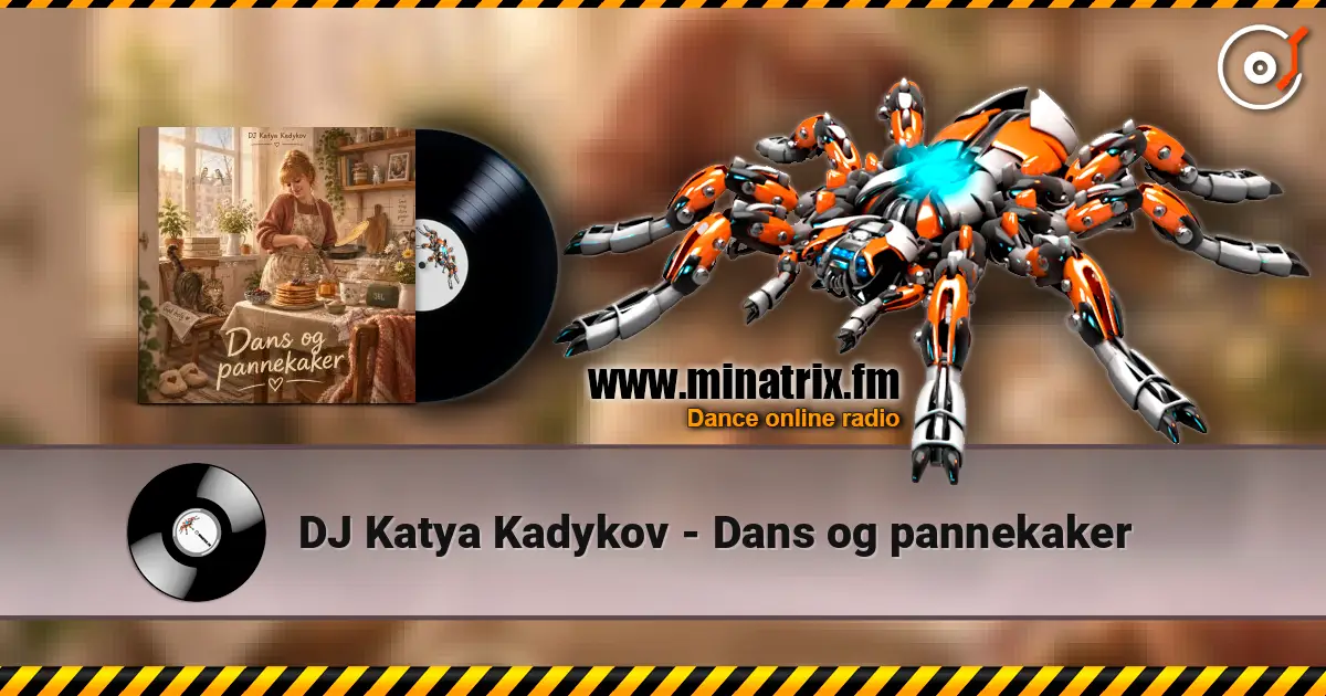 DJ Katya Kadykov - Dans og pannekaker 高品质在线收听 | Minatrix.FM