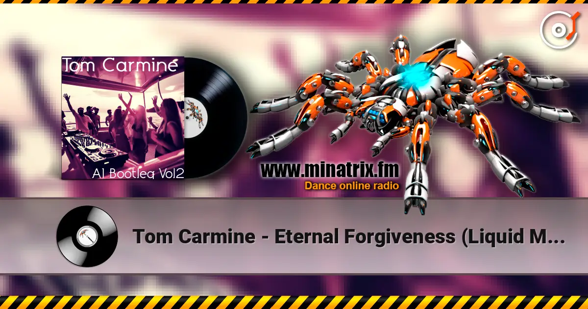 Tom Carmine - Eternal Forgiveness (Liquid Mix) 高品质在线收听 | Minatrix.FM