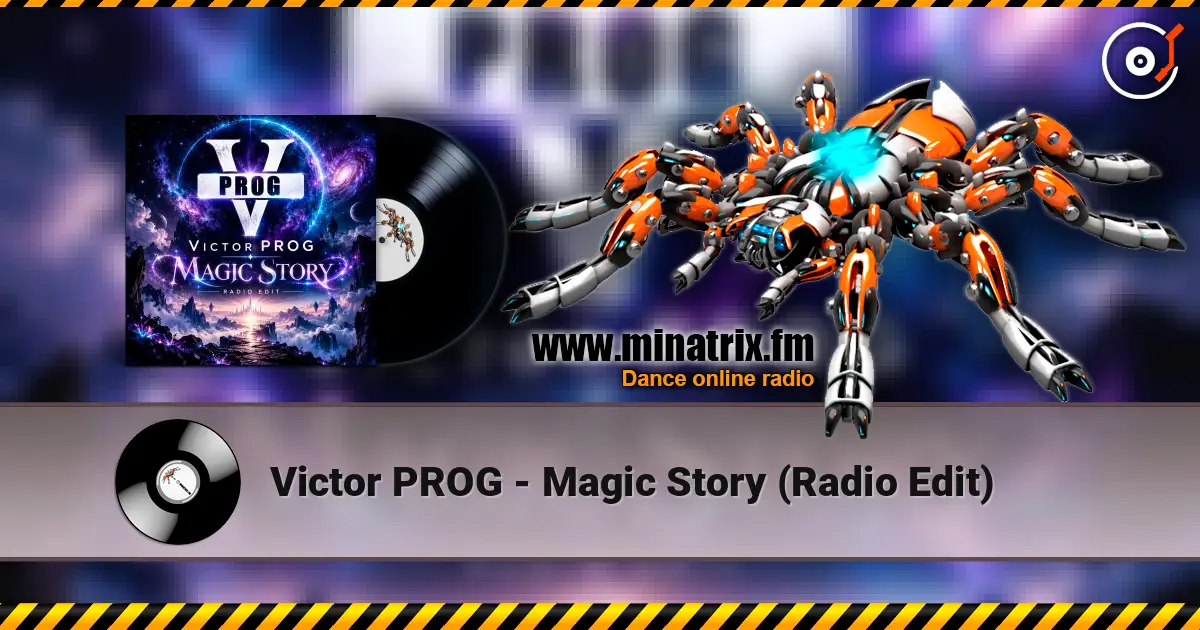 Victor PROG - Magic Story (Radio Edit) 高品质在线收听 | Minatrix.FM