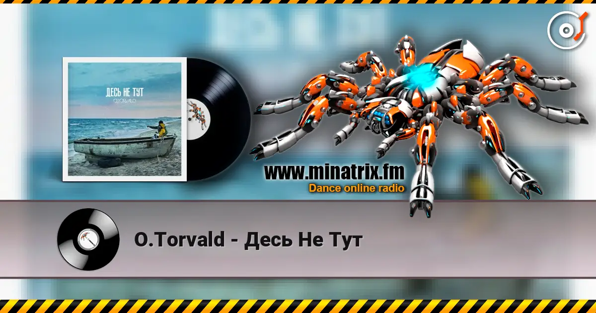O.Torvald - Десь Не Тут 高品质在线收听 | Minatrix.FM