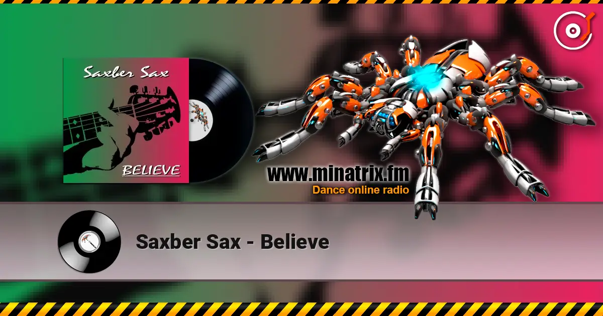 Saxber Sax - Believe 高品质在线收听 | Minatrix.FM