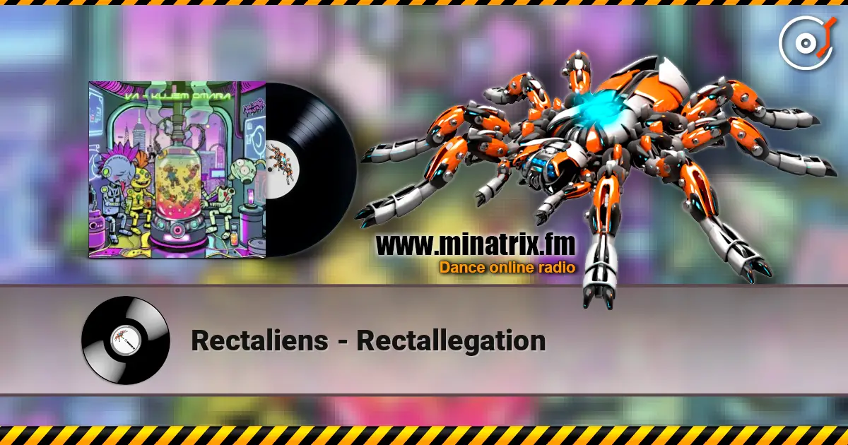 Rectaliens - Rectallegation 高品质在线收听 | Minatrix.FM
