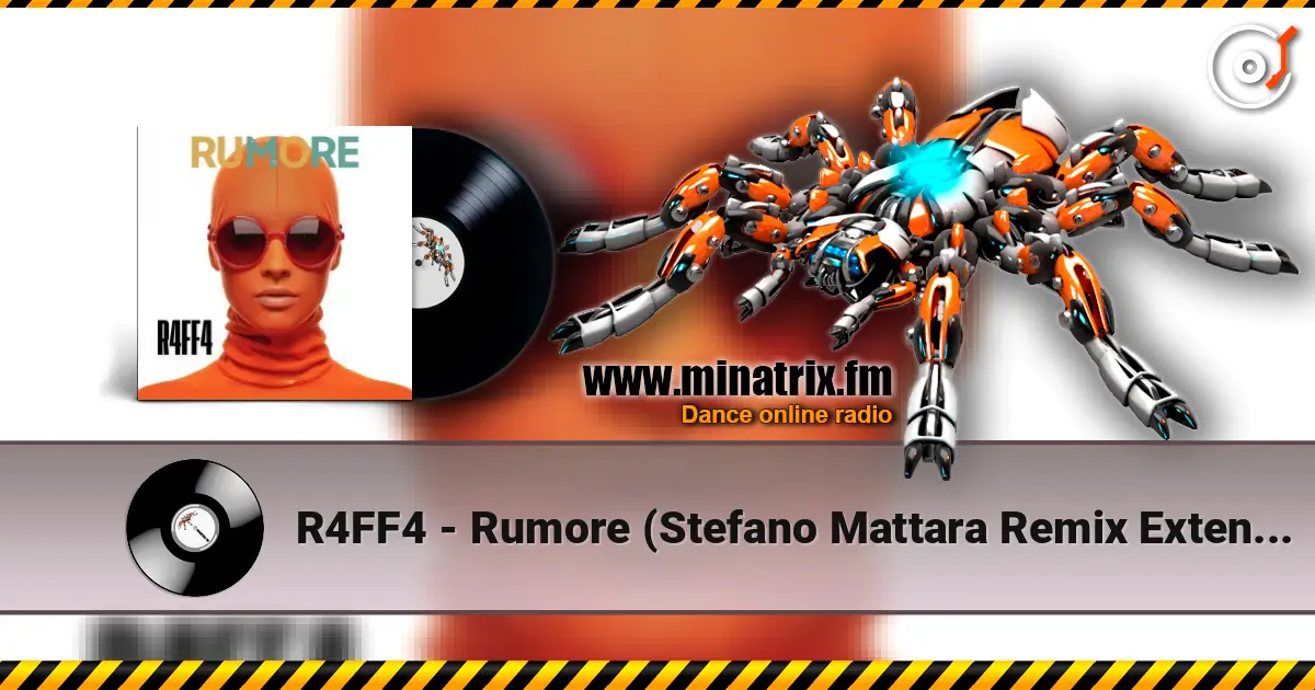R4FF4 - Rumore (Stefano Mattara Remix Extended) 高品质在线收听 | Minatrix.FM
